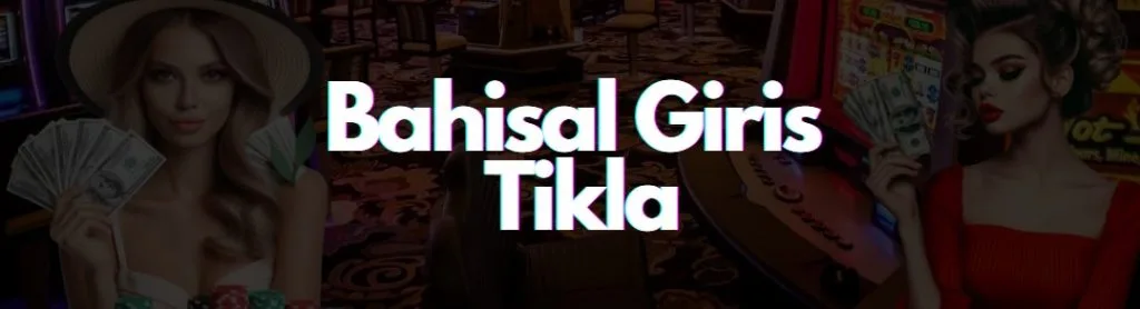 Bahisal Güncel Giriş Adresi